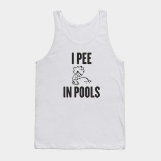 I PEE IN POOLS MEME FUNNY SWIMMING SUMMER SHIRT Tank Top